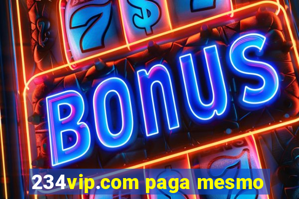 234vip.com paga mesmo